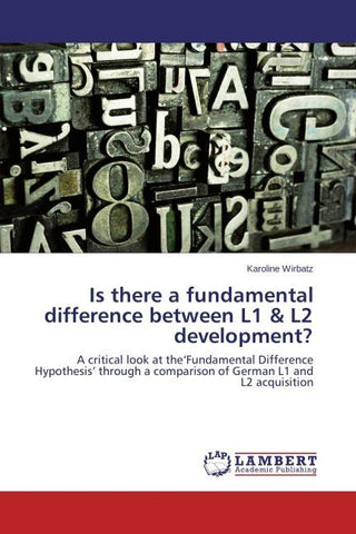 Is there a fundamental difference between L1 & L2 development?