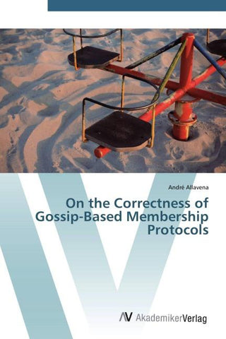 On the Correctness of Gossip-Based Membership Protocols