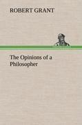 The Opinions of a Philosopher