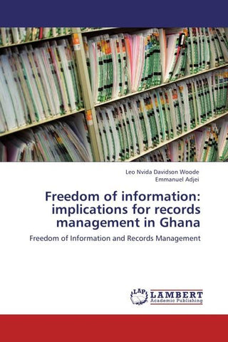 Freedom of information : implications for records management in Ghana