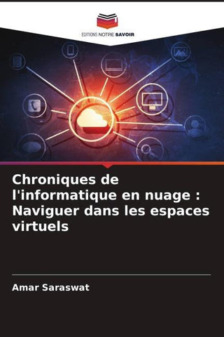 Chroniques de l'informatique en nuage : Naviguer dans les espaces virtuels