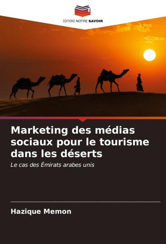 Marketing des médias sociaux pour le tourisme dans les déserts