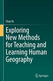 Exploring New Methods for Teaching and Learning Human Geography