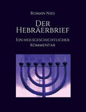Der Hebräerbrief - Ein heilsgeschichtlicher Kommentar