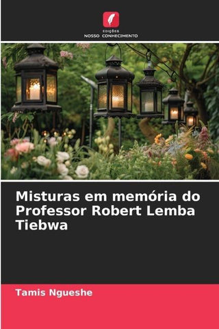 Misturas em memória do Professor Robert Lemba Tiebwa