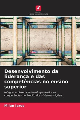 Desenvolvimento da liderança e das competências no ensino superior