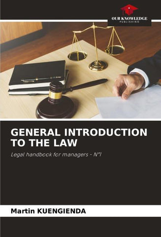GENERAL INTRODUCTION TO THE LAW