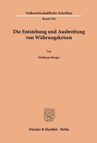 Die Entstehung und Ausbreitung von Währungskrisen.