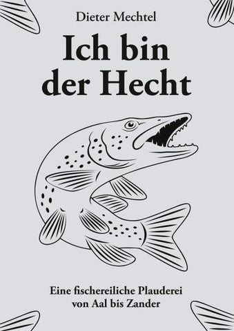 Ich bin der Hecht