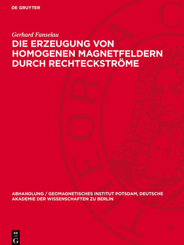 Die Erzeugung von homogenen Magnetfeldern durch Rechteckströme