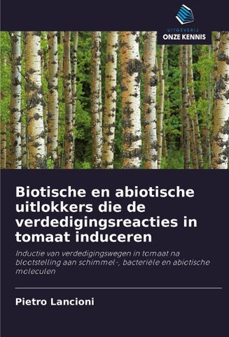 Biotische en abiotische uitlokkers die de verdedigingsreacties in tomaat induceren