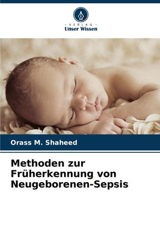 Methoden zur Früherkennung von Neugeborenen-Sepsis