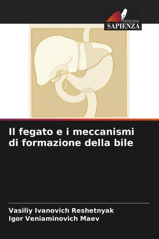 Il fegato e i meccanismi di formazione della bile
