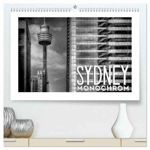 SYDNEY Monochrom (hochwertiger Premium Wandkalender 2026 DIN A2 quer), Kunstdruck in Hochglanz