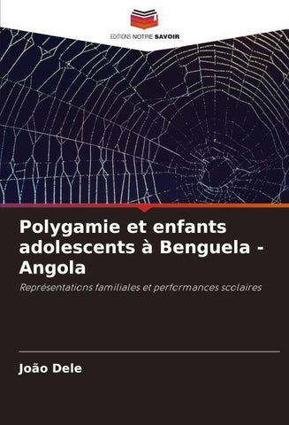 Polygamie et enfants adolescents à Benguela - Angola