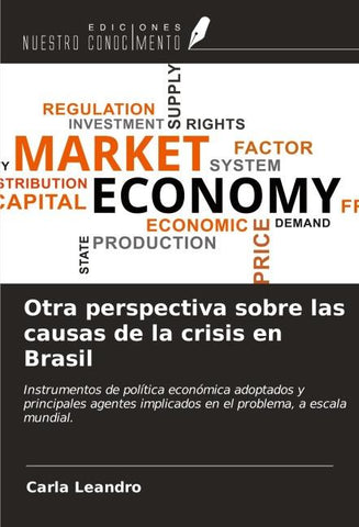 Otra perspectiva sobre las causas de la crisis en Brasil