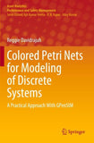 Colored Petri Nets for Modeling of Discrete Systems