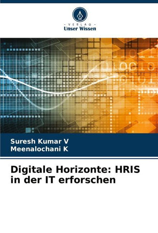 Digitale Horizonte: HRIS in der IT erforschen