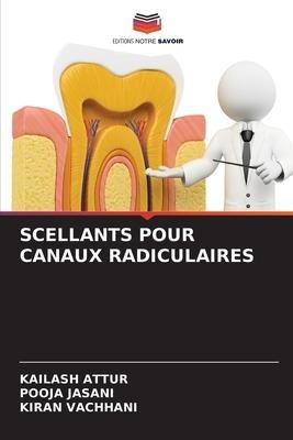 SCELLANTS POUR CANAUX RADICULAIRES