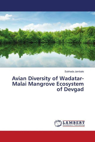 Avian Diversity of Wadatar-Malai Mangrove Ecosystem of Devgad