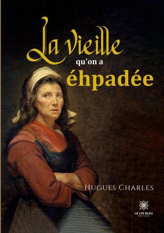 La vieille qu'on a éhpadée