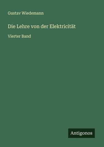 Die Lehre von der Elektricität