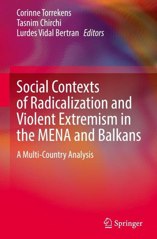 Social Contexts of Radicalization and Violent Extremism in the MENA and Balkans