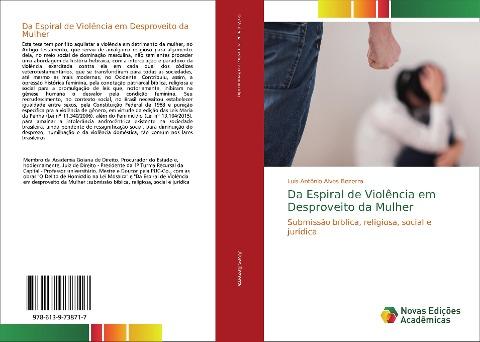 Da Espiral de Violência em Desproveito da Mulher