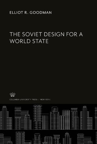 The Soviet Design for a World State