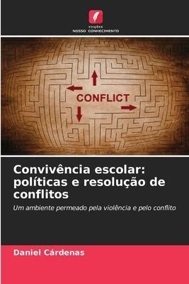 Convivência escolar: políticas e resolução de conflitos