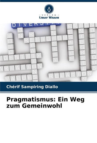 Pragmatismus: Ein Weg zum Gemeinwohl