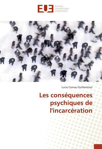 Les conséquences psychiques de l'incarcération