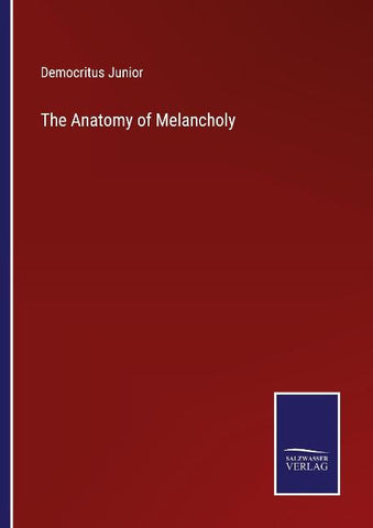 The Anatomy of Melancholy