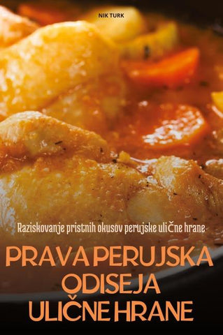 PRAVA PERUJSKA ODISEJA ULI¿NE HRANE