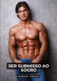 Ser submisso ao sogro