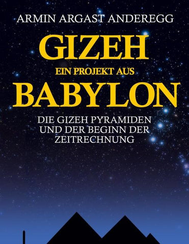 Gizeh ein Projekt aus Babylon