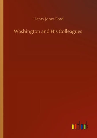Washington and His Colleagues