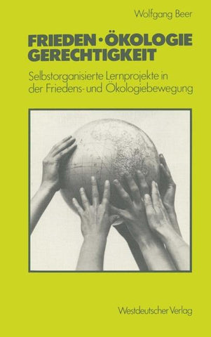 Frieden — Ökologie — Gerechtigkeit