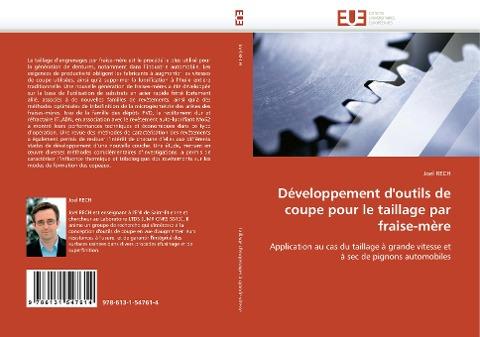 Développement d''outils de coupe pour le taillage par fraise-mère