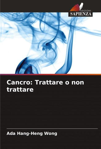 Cancro: Trattare o non trattare