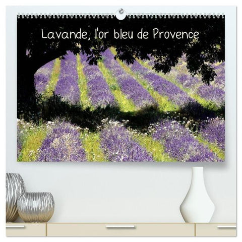 Lavande, l'or bleu de Provence (Calendrier mural 2026 DIN A2 vertical) calendrier de bureau