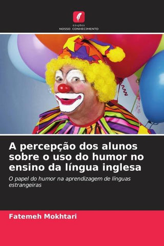 A percepção dos alunos sobre o uso do humor no ensino da língua inglesa