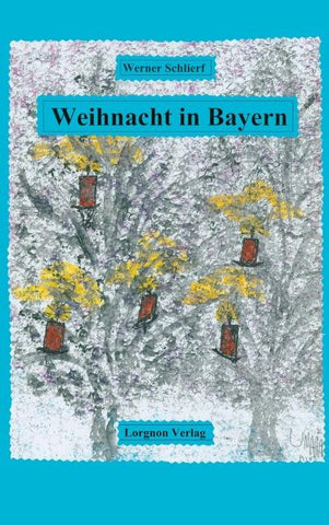 Weihnacht in Bayern