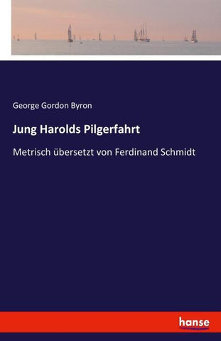 Jung Harolds Pilgerfahrt