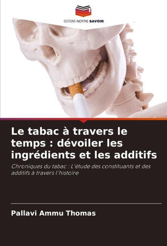 Le tabac à travers le temps : dévoiler les ingrédients et les additifs