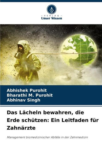 Das Lächeln bewahren, die Erde schützen: Ein Leitfaden für Zahnärzte