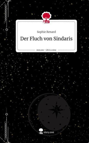 Der Fluch von Sindaris. Life is a Story - story.one