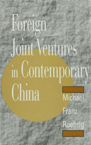 Foreign Joint Ventures in Contemporary China