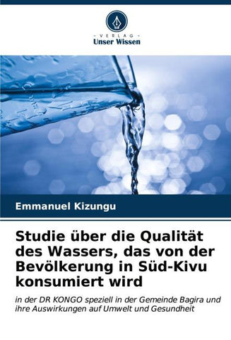Studie über die Qualität des Wassers, das von der Bevölkerung in Süd-Kivu konsumiert wird