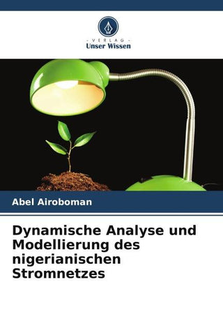 Dynamische Analyse und Modellierung des nigerianischen Stromnetzes